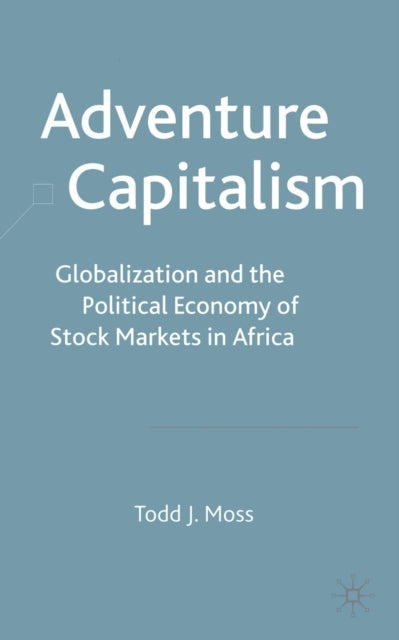 Book cover of: Adventure Capitalism. By: T. Moss