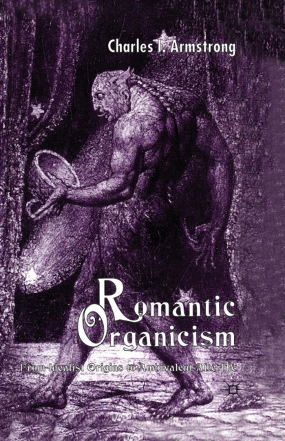 Book cover of: Romantic Organicism. By: C. Armstrong