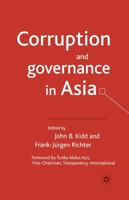 Book cover of: Corruption and governance in Asia. By: J. Kidd