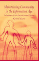 Book cover of: Maintaining Community in the Information Age. By: Karen F. Evans