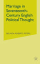 Book cover of: Marriage in Seventeenth-Century English Political Thought. By: Belinda Roberts Peters