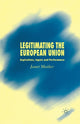 Book cover of: Legitimating the European Union. By: J. Mather