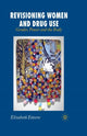 Book cover of: Revisioning Women and Drug Use. By: E. Ettorre