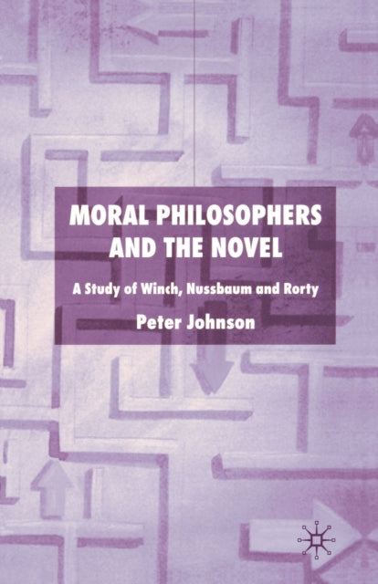 Book cover of: Moral Philosophers and the Novel. By: P. Johnson