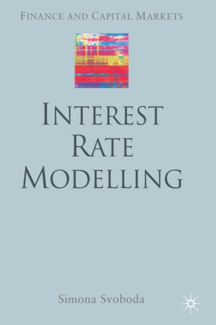 Book cover of: Interest Rate Modelling. By: S. Svoboda