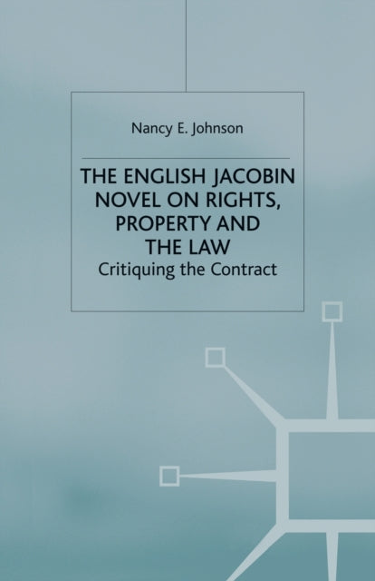 Book cover of: English Jacobin Novel on Rights, Property and the Law. By: N. Johnson
