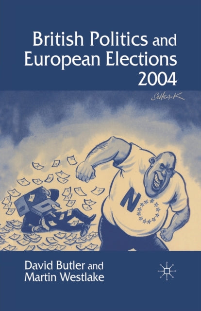 Book cover of: British Politics and European Elections 2004. By: Butler, D.