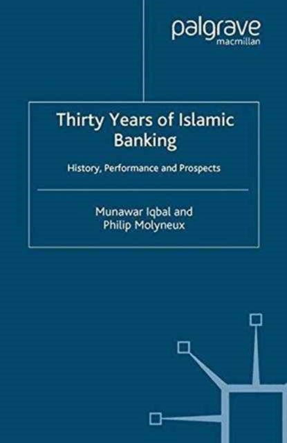 Book cover of: Thirty Years of Islamic Banking. By: M. Iqbal