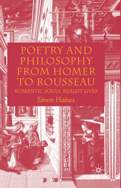 Book cover of: Poetry and Philosophy from Homer to Rousseau. By: S. Haines
