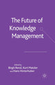 Book cover of: Future of Knowledge Management. By: B. Renzl