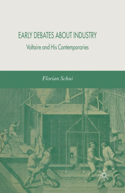 Book cover of: Early Debates about Industry. By: F. Schui
