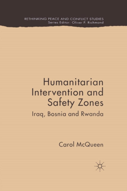 Book cover of: Humanitarian Intervention and Safety Zones. By: C. McQueen