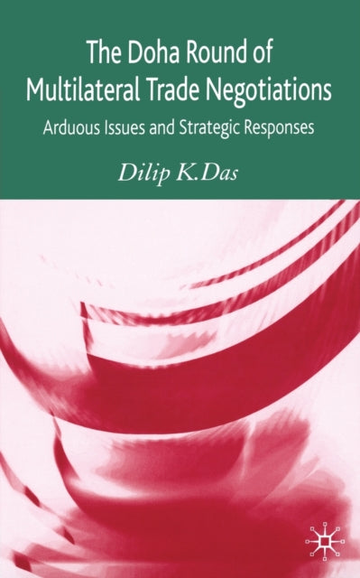 Book cover of: Doha Round of Multilateral Trade Negotiations. By: D. Das