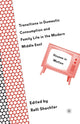 Book cover of: Transitions in Domestic Consumption and Family Life in the Modern Middle East: Houses in Motion. By: R. Shechter