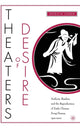 Book cover of: Theaters of Desire: Authors, Readers, and the Reproduction of Early Chinese Song-Drama, 1300–2000. By: P. Sieber