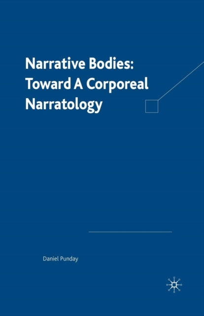 Book cover of: Narrative Bodies. By: D. Punday