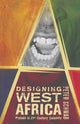 Book cover of: Designing West Africa. By: P. Schwab