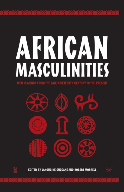 Book cover of: African Masculinities. By: L. Ouzgane