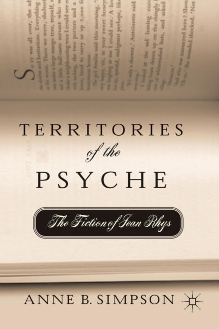 Book cover of: Territories of the Psyche: The Fiction of Jean Rhys. By: A. Simpson