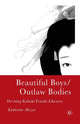 Book cover of: Beautiful Boys/Outlaw Bodies. By: K. Mezur