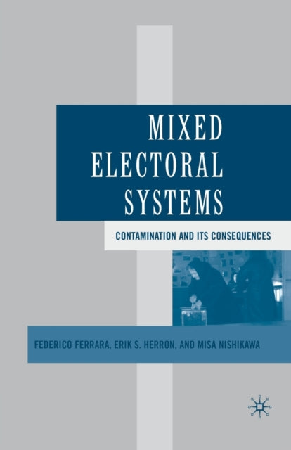 Book cover of: Mixed Electoral Systems. By: F. Ferrara
