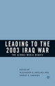 Book cover of: Leading to the 2003 Iraq War. By: Alexander G. Nikolaev