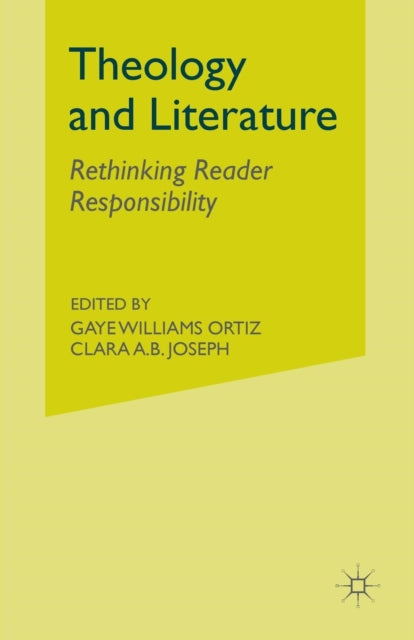 Book cover of: Theology and Literature: Rethinking Reader Responsibility. By: G. Ortiz
