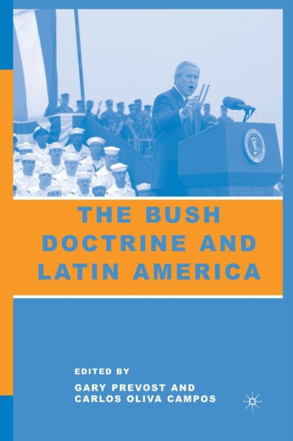 Book cover of: Bush Doctrine and Latin America. By: G. Prevost
