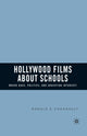 Book cover of: Hollywood Films about Schools: Where Race, Politics, and Education Intersect. By: R. Chennault