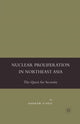 Book cover of: Nuclear Proliferation in Northeast Asia. By: A. O'Neil