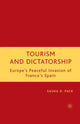 Book cover of: Tourism and Dictatorship. By: Sasha D. Pack