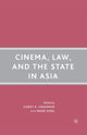 Book cover of: Cinema, Law, and the State in Asia. By: C. Creekmur