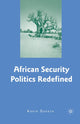 Book cover of: African Security Politics Redefined. By: K. Dokken