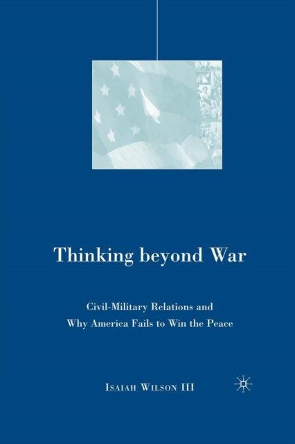 Book cover of: Thinking beyond War. By: I. Wilson