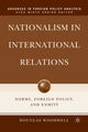 Book cover of: Nationalism in International Relations. By: D. Woodwell