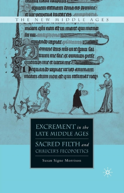 Book cover of: Excrement in the Late Middle Ages. By: S. Morrison