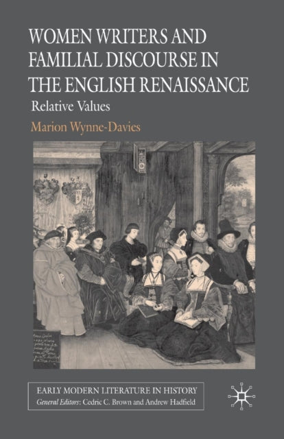 Book cover of: Women Writers and Familial Discourse in the English Renaissance. By: M. Wynne-Davies