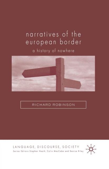 Book cover of: Narratives of the European Border. By: R. Robinson