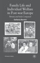 Book cover of: Family Life and Individual Welfare in Post-war Europe. By: S. Bernini