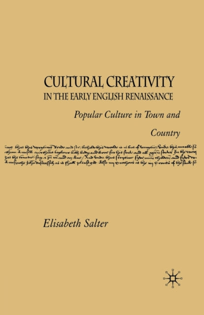 Book cover of: Cultural Creativity in the Early English Renaissance. By: E. Salter