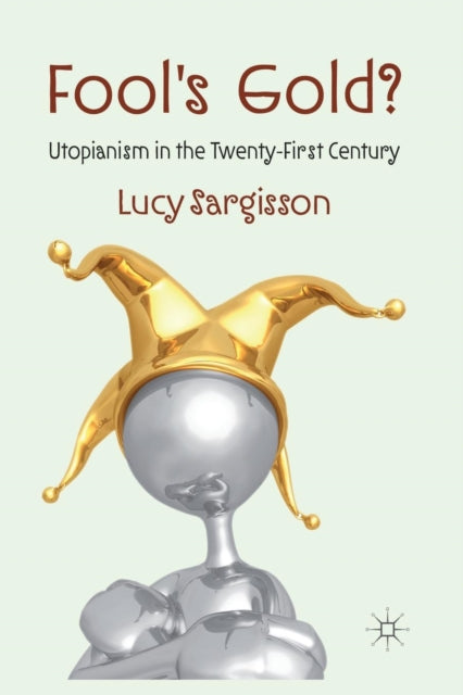 Book cover of: Fool's Gold?. By: L. Sargisson