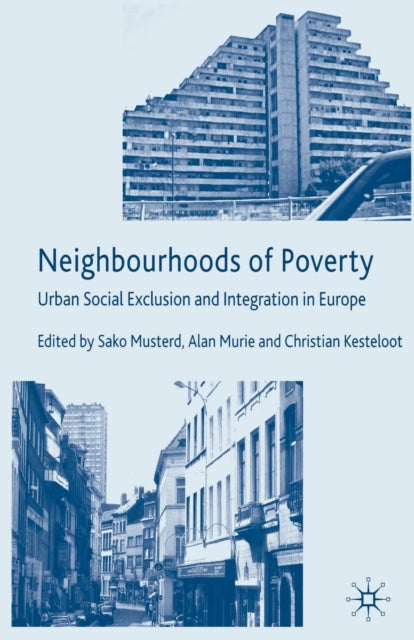 Book cover of: Neighbourhoods of Poverty. By: S. Musterd