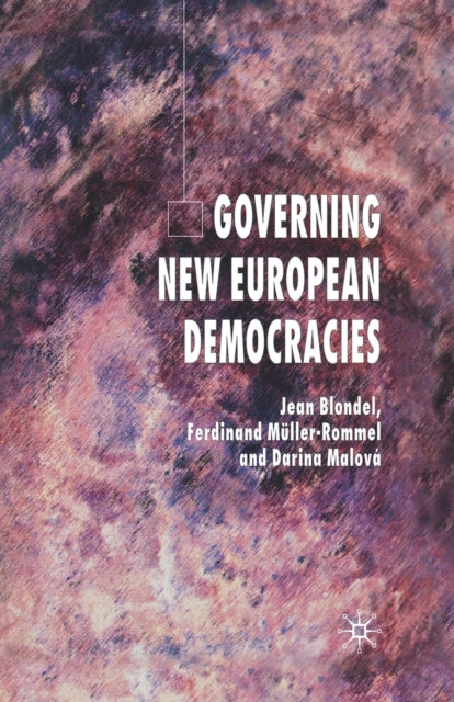 Book cover of: Governing New European Democracies. By: J. Blondel