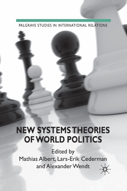 Book cover of: New Systems Theories of World Politics. By: M. Albert