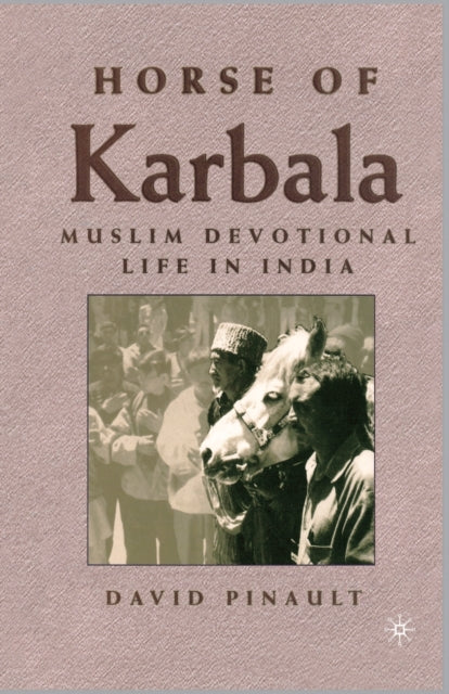 Book cover of: Horse of Karbala. By: D. Pinault
