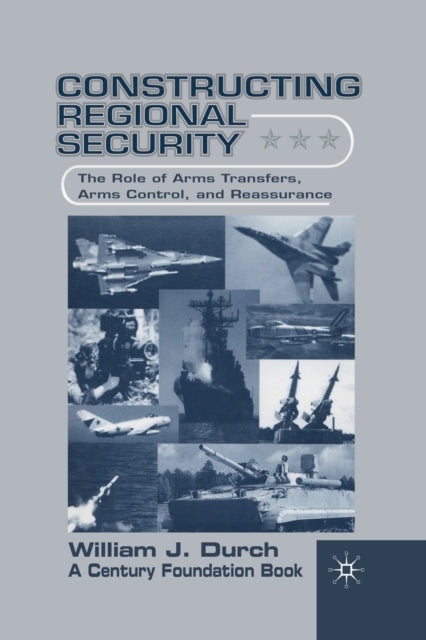 Book cover of: Constructing Regional Security. By: W. Durch