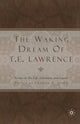 Book cover of: Waking Dream of T.E. Lawrence. By: C. Stang
