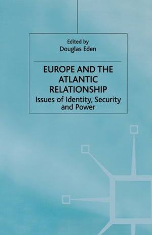 Europe and the Atlantic Relationship