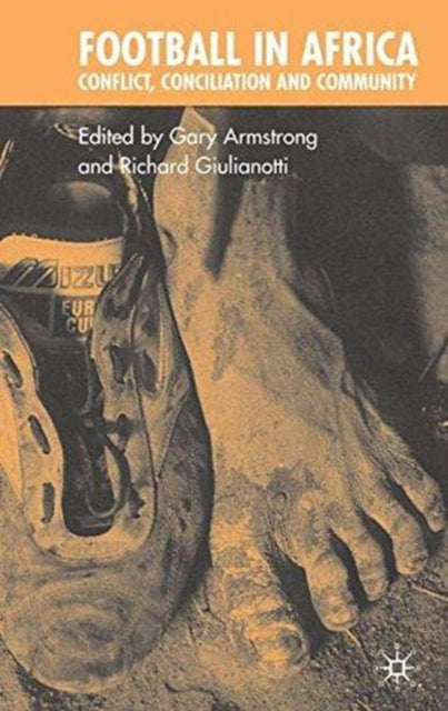 Book cover of: Football in Africa. By: Gary Armstrong