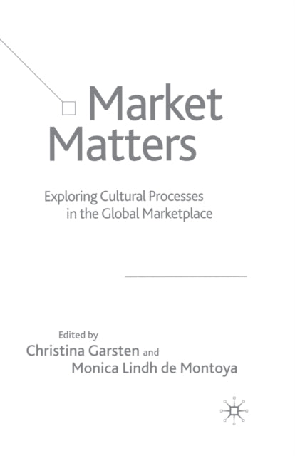 Book cover of: Market Matters. By: Christina Garsten